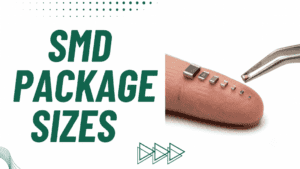 SMD package sizes explained: 0402, 0603, 0805 and beyond
